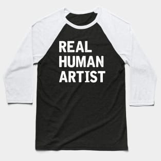 Real Human Artist Baseball T-Shirt